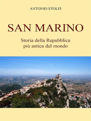cover image of San Marino--Storia della Repubblica più antica del mondo